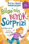 Kur'an-ı Kerim Hayatımızda-1 / Bilge'nin Büyük Sürprizi