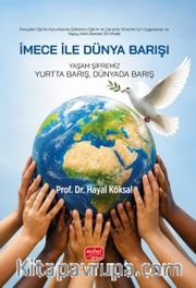 Bireyden Eğitim Kurumlarına Şiddetsiz Eğitim ve Çatışma Yönetimi İçin Uygulamalı ve Yapay Zeka Destekli Bir Model - İmece İle Dünya Barışı