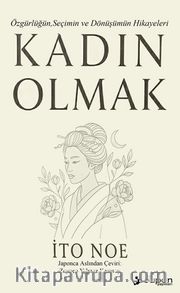 Kadın Olmak