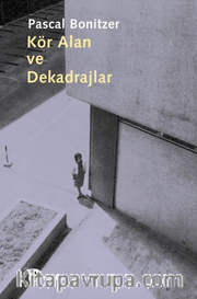 Kör Alan ve Dekadrajlar