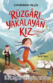 Rüzgarı Yakalayan Kız