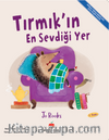 Tırmık'ın En Sevdiği Yer