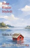 Bana Kuşlar Söyledi