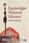 Egemenliğin Mekansal Mimarisi