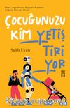 Çocuğunuzu Kim Yetiştiriyor & Ekran, Algoritma ve Dopamin Tuzakları Çağında Ebeveyn Olmak