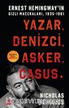 Yazar, Denizci, Asker, Casus: Ernest Hemingway'in Gizli Maceraları 1935-1961