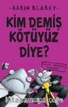 Kim Demiş Kötüyüz Diye 3 / Küçük Sevimli Yaramaz