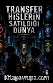Transfer <br /> Hislerin Satıldığı Dünya