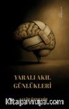 Yaralı Akıl Günlükleri