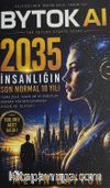 2035 - İnsanlığın Son Normal 10 Yılı