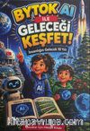 Bytok AI ile Geleceği Keşfet!