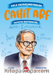 Asla Vazgeçmeyenler / Cahit Arf - Hayatın Matematiği