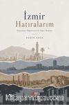 İzmir Hatıralarım