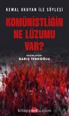 Komünistliğin Ne Lüzumu Var?