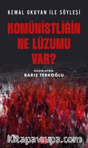 Komünistliğin Ne Lüzumu Var?