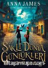 Saklı Dünya Günlükleri: Büyü Çağı