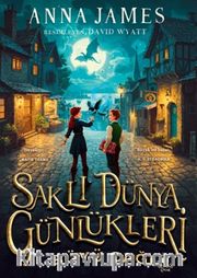 Saklı Dünya Günlükleri: Büyü Çağı