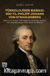 Türkolojinin Babası: 300 Yıl Philipp Johann Von Strahlenberg