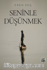 Seninle Düşünmek