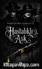 Hastalıklı Aşk