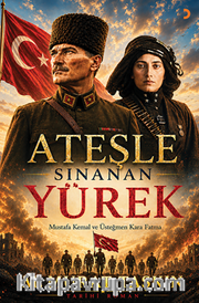 Ateşle Sınanan Yürek