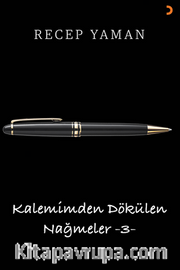 Kalemimden Dökülen Nağmeler 3