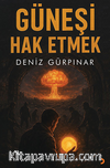 Güneşi Hak Etmek