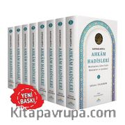 Kaynaklarıyla Ahkam Hadisleri Mezheplere Göre Fıkhi Hükümler ve Şerhleri (8 Cilt)