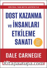 Dost Kazanma ve İnsanları Etkileme Sanatı