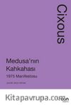 Medusa'nın Kahkahası: 1975 Manifestosu