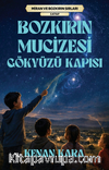 Bozkırın Mucizesi Gökyüzü Kapısı