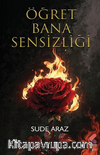 Öğret Bana Sensizliği