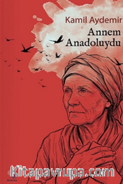 Annem Anadoluydu