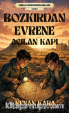 Bozkırdan Evrene Açılan Kapı