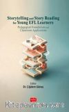 Storytelling and Story Reading for Young EFL Learners: Pedagogical Foundations and Classroom Applications