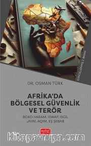 Afrika'da Bölgesel Güvenlik ve Terör (Boko Haram, ISWAP, ISGS, JNIM, AQIM, Eş Şebab)