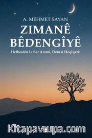 Zımanê Bêdengîyê <br /> Helbestên Lı Ser Aramî, Dem û Heqîqetê