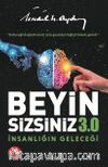 İnsanlığın Geleceği - Beyin Sizsiniz 3