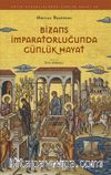 Bizans İmparatorluğunda Günlük Hayat