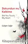 Dokundun Mu Kalbime & Did You Touch My Heart