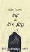 Hiç ve Her Şey
