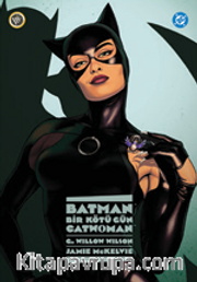 Batman: Bir Kötü Gün: Catwoman