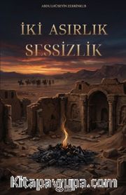İki Asırlık Sessizlik