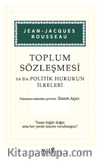 Toplum Sözleşmesi Ya Da Politik Hukukun İlkeleri