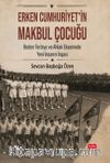 Erken Cumhuriyet'in Makbul Çocuğu & Beden, Terbiye ve Ahlak Ekseninde Yeni İnsanın İnşası