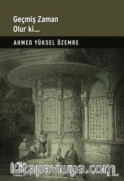 Geçmiş Zaman Olur Ki