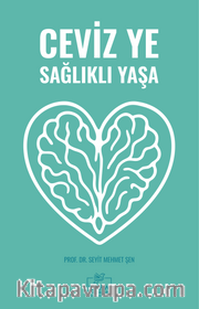 Ceviz Ye Sağlıklı Yaşa