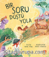 Bir Soru Düştü Yola