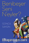 Benibeşer Seni N'eyler?