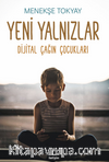 Yeni Yalnızlar & Dijital Çağın Çocukları